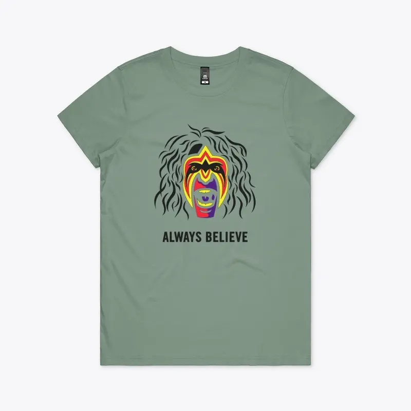 Always Believe - Multi-Color